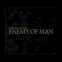 Kriegsmaschine - Enemy of Man