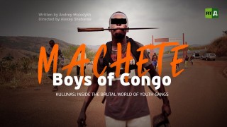 Machete Boys of Congo