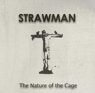 Strawman: The Nature of the Cage Remastered