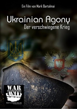 Ukrainian Agony - The Concealed War