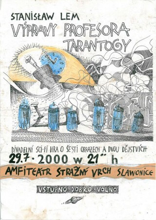 Kino Stanisław Lem - Výpravy Profesora Tarantogy  - Slavonice, Amfiteátr Strážný Vrch - 29.07.2000